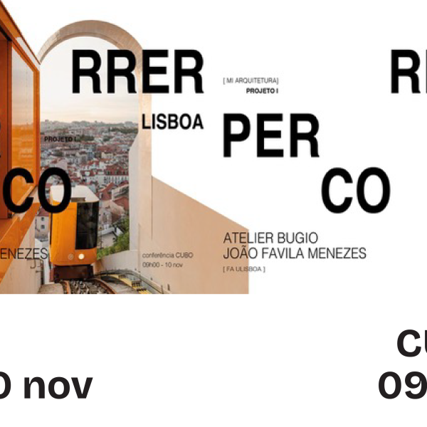 Conferência Percorrer Lisboa, por Atelier Bugio